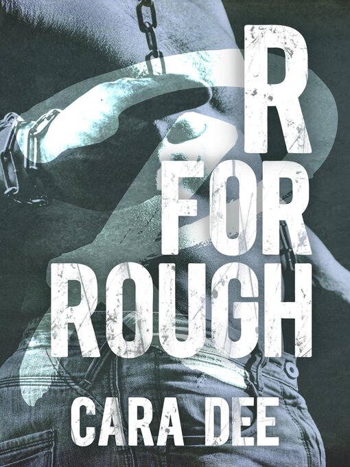 Title details for R for Rough by Cara Dee - Available